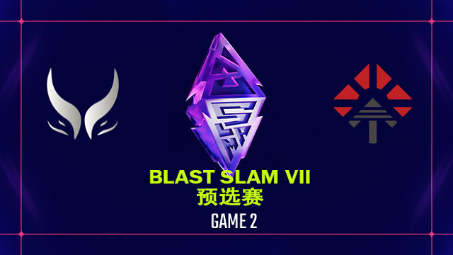 【回放】BLAST SLAM S7 预选赛 XG vs CR-2