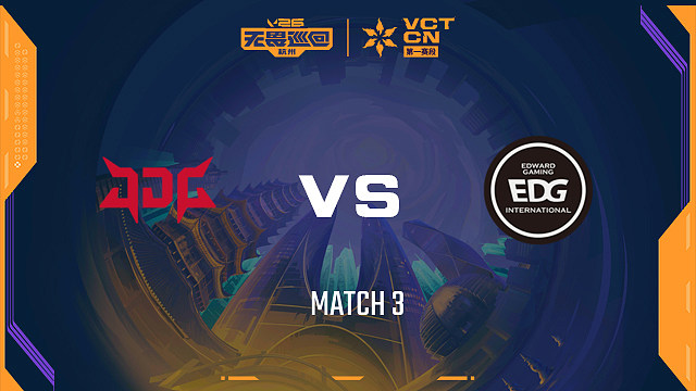 【回放】JDG vs EDG-3小组赛-2026VCTCN启点赛