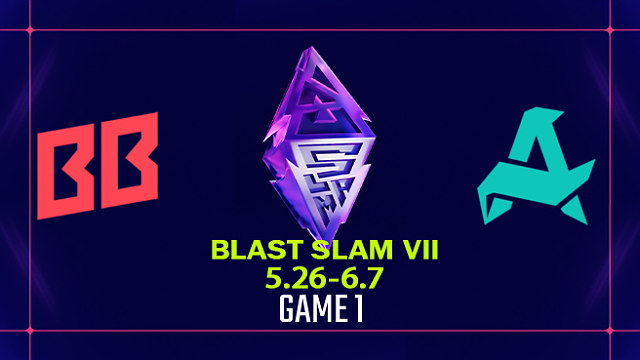 【回放】BLAST SLAM S7 BB vs Aurora-1