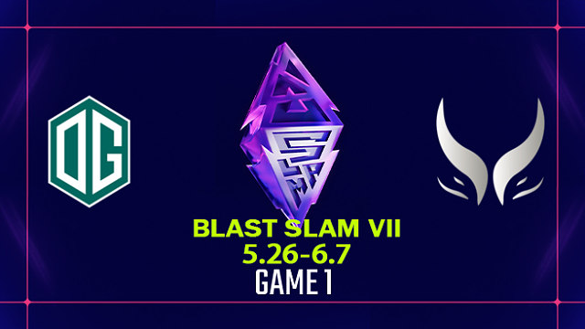 【回放】BLAST SLAM S7 OG vs XG-1