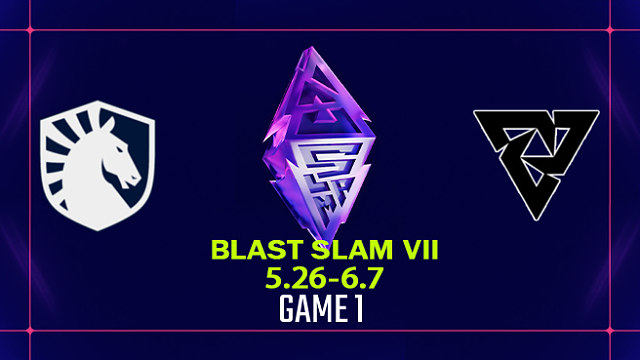 【回放】BLAST SLAM S7 Liquid vs Tundra-1