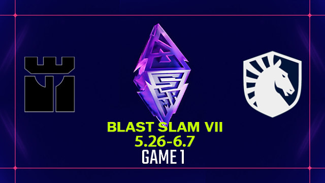 【回放】BLAST SLAM S7 GLYPH vs Liquid-1