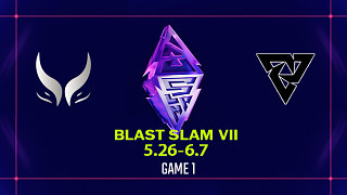 【回放】BLAST SLAM S7 XG vs Tundra-1