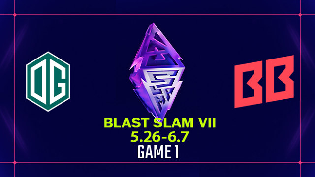 【回放】BLAST SLAM S7 OG vs BB-1