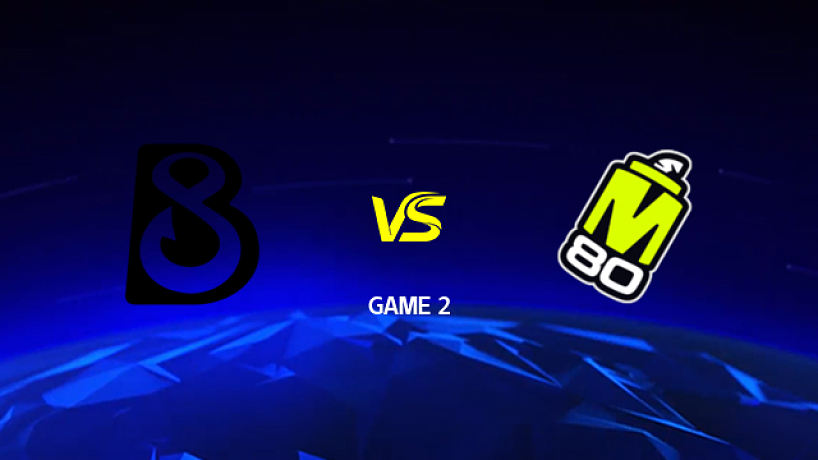 【回放】B8 vs M80-2 IEM科隆Major2026