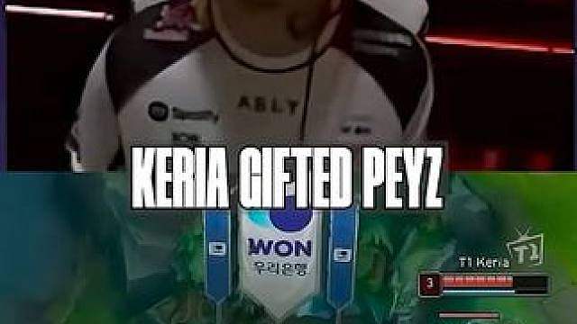 Keria把人头喂到peyz嘴里