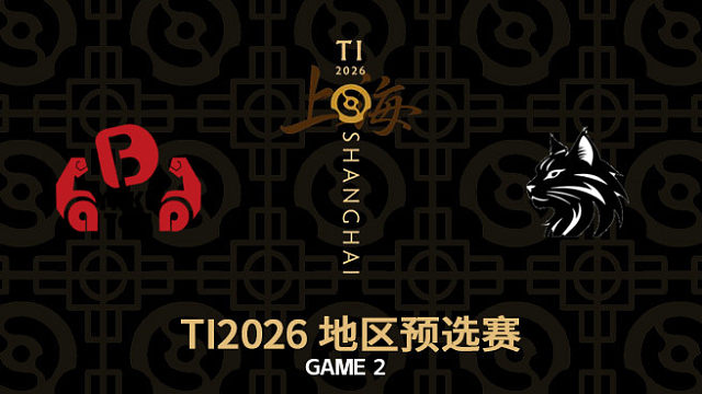 【回放】YB vs GM-2 TI2026中国区预选赛
