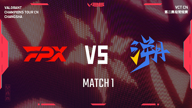 【回放】FPX vs TE_1-2026VCTCN第二赛段