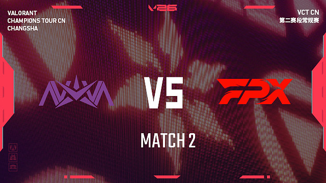【回放】NOVA vs FPX_2-2026VCTCN第二赛段