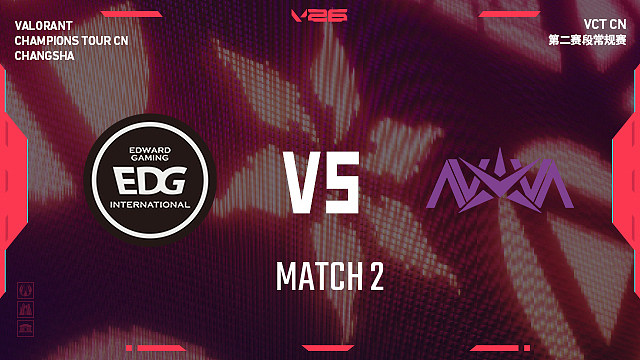 【回放】EDG vs NOVA_2-2026VCTCN第二赛段