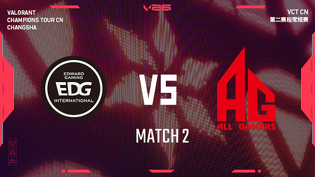 【回放】EDG vs AG_2-2026VCTCN第二赛段