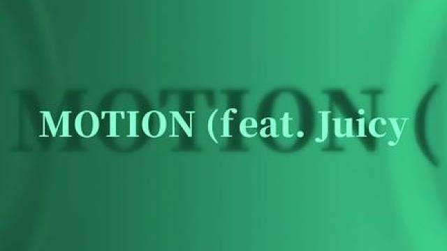 新歌MOTION (feat. Juicy J)