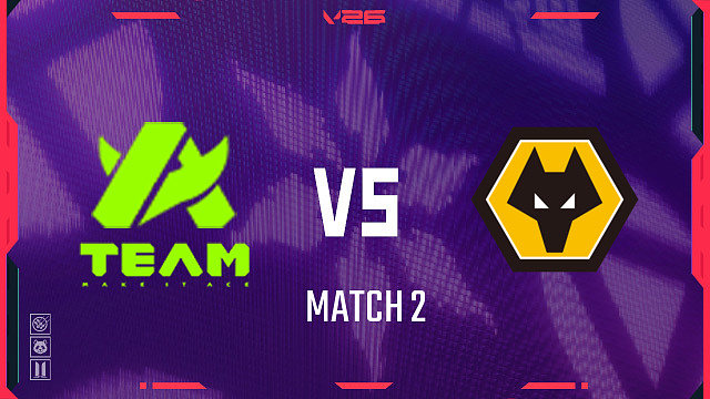 【回放】A TEAM vs WOL_2-2026VCTCN第二赛段