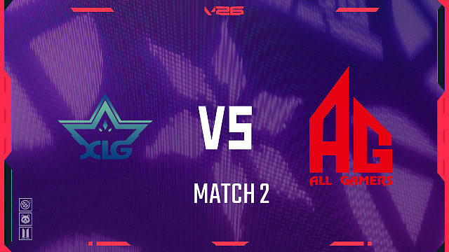 【回放】XLG vs AG_2-2026VCTCN第二赛段