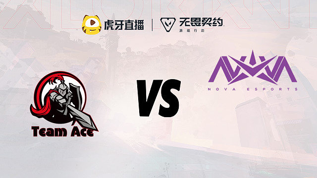 Ace vs Nova 第三周小组赛第四局