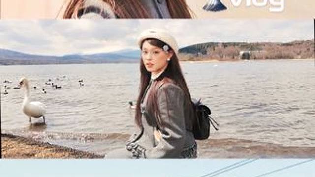 富士山vlog——是会回看无数遍的一条视频