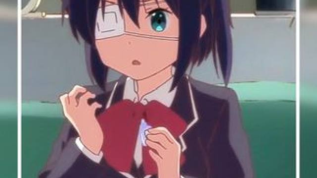 遇到这样的女孩也是挺可爱的 #中二病也要谈恋爱 #动漫推荐