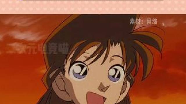 兰粉们真的永远偏爱这个温柔善良的女孩啊 #二次元 #小兰 #名侦探柯南