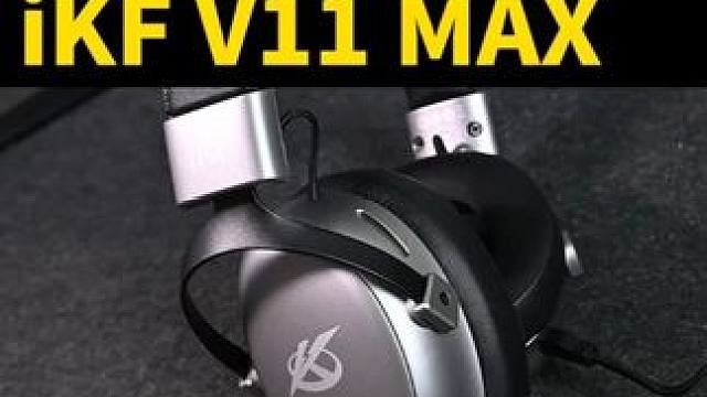 头戴式耳机终于有接收器收纳仓了？iKF V11 MAX #cs2 #iKF电竞耳机 #iKFV11M