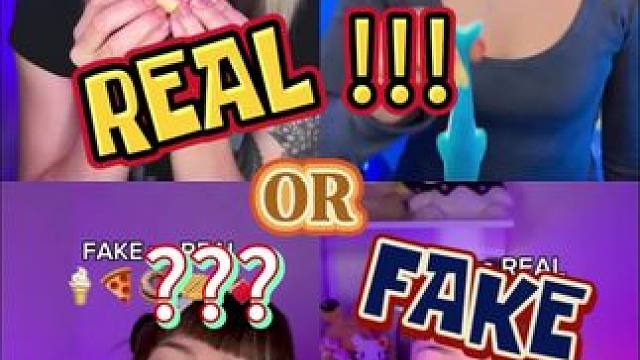 Real or Fake？？？